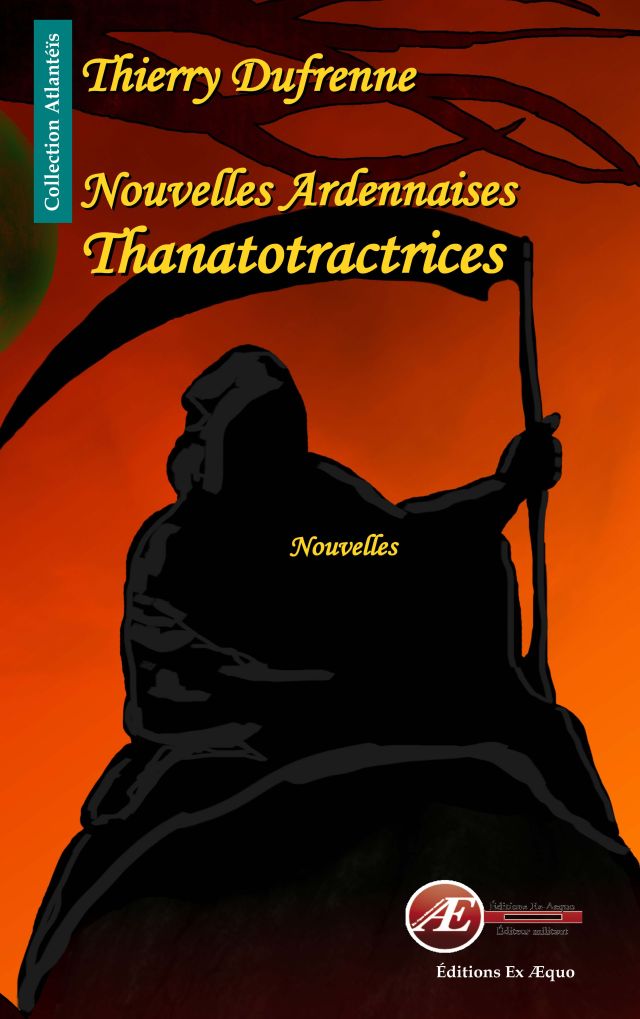 Couverture de Nouvelles Ardennaises Thanatotractrices, de Thierry Duffrene
