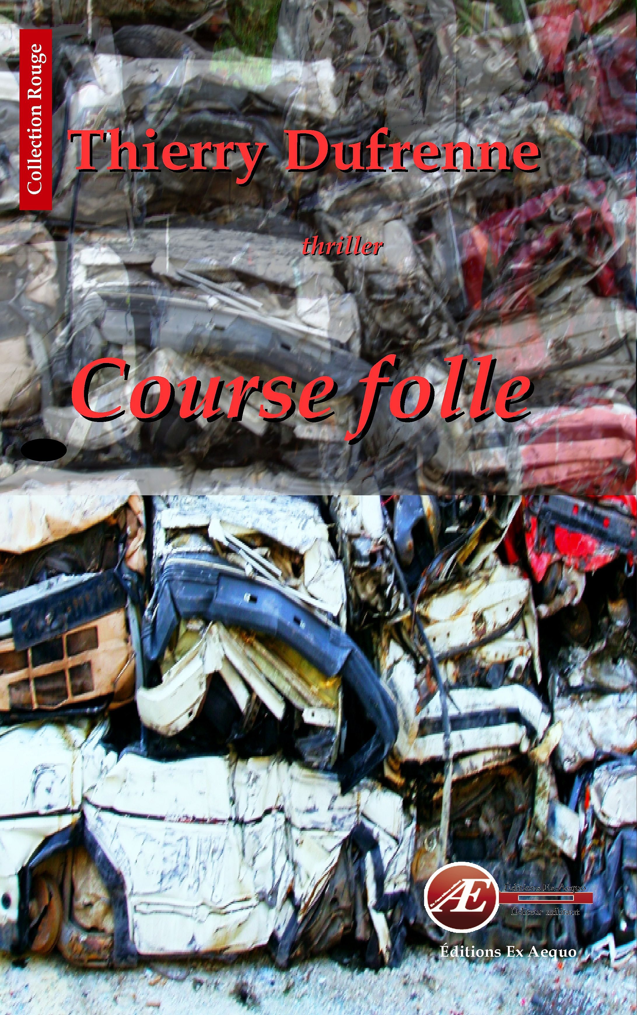 Couverture de Course folle, de Thierry Dufrenne