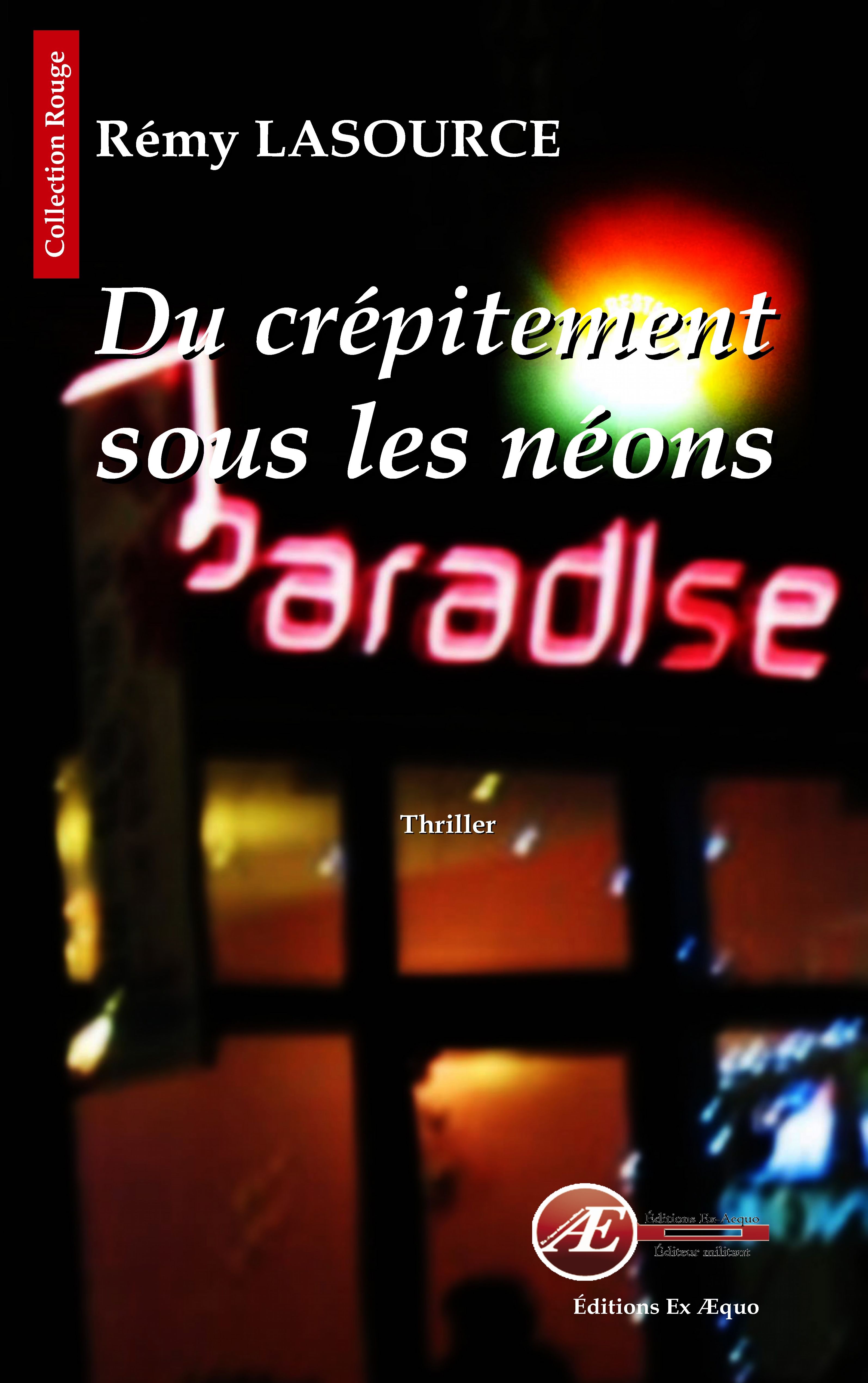 Couverture de Du crépitement sous les néons, de Rémy Lasource