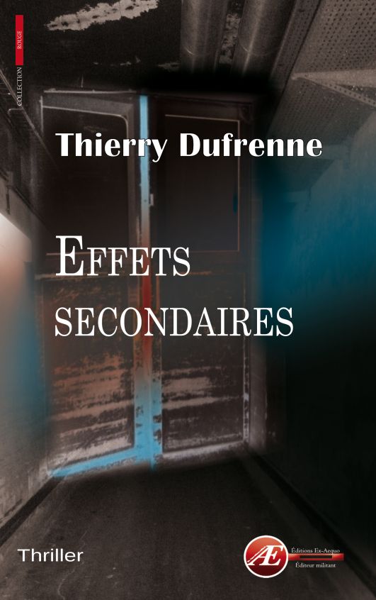 Couverture de Effets secondaires, de Thierry Dufrenne