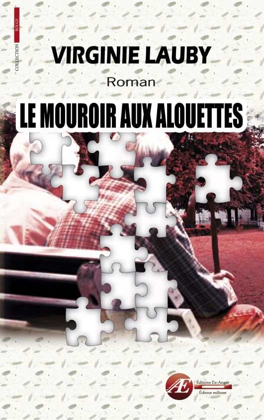 Couverture de Le mouroir aux alouettes, de Virginie Lauby