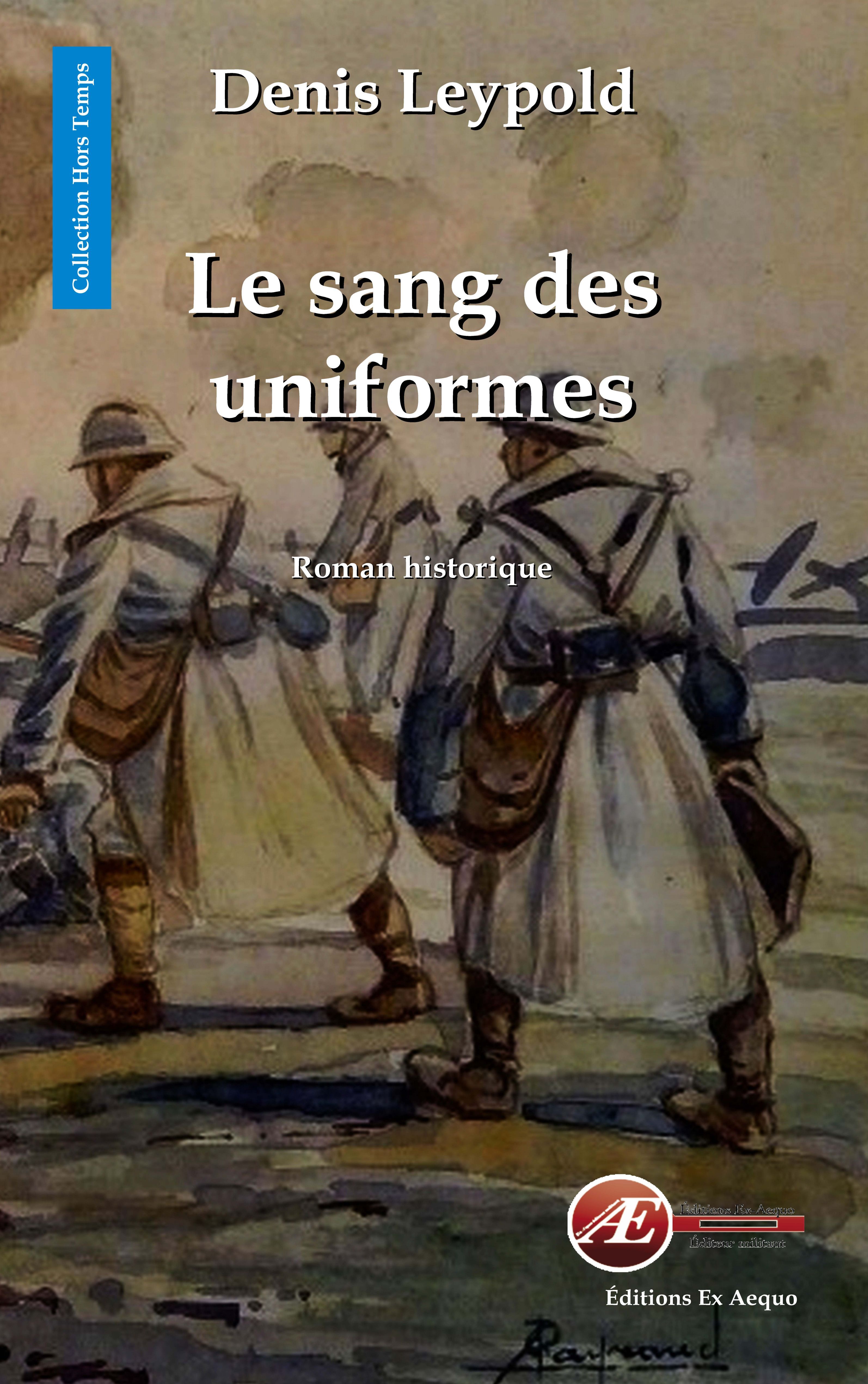 Couverture de Le sang des uniformes, de Denis Leypold