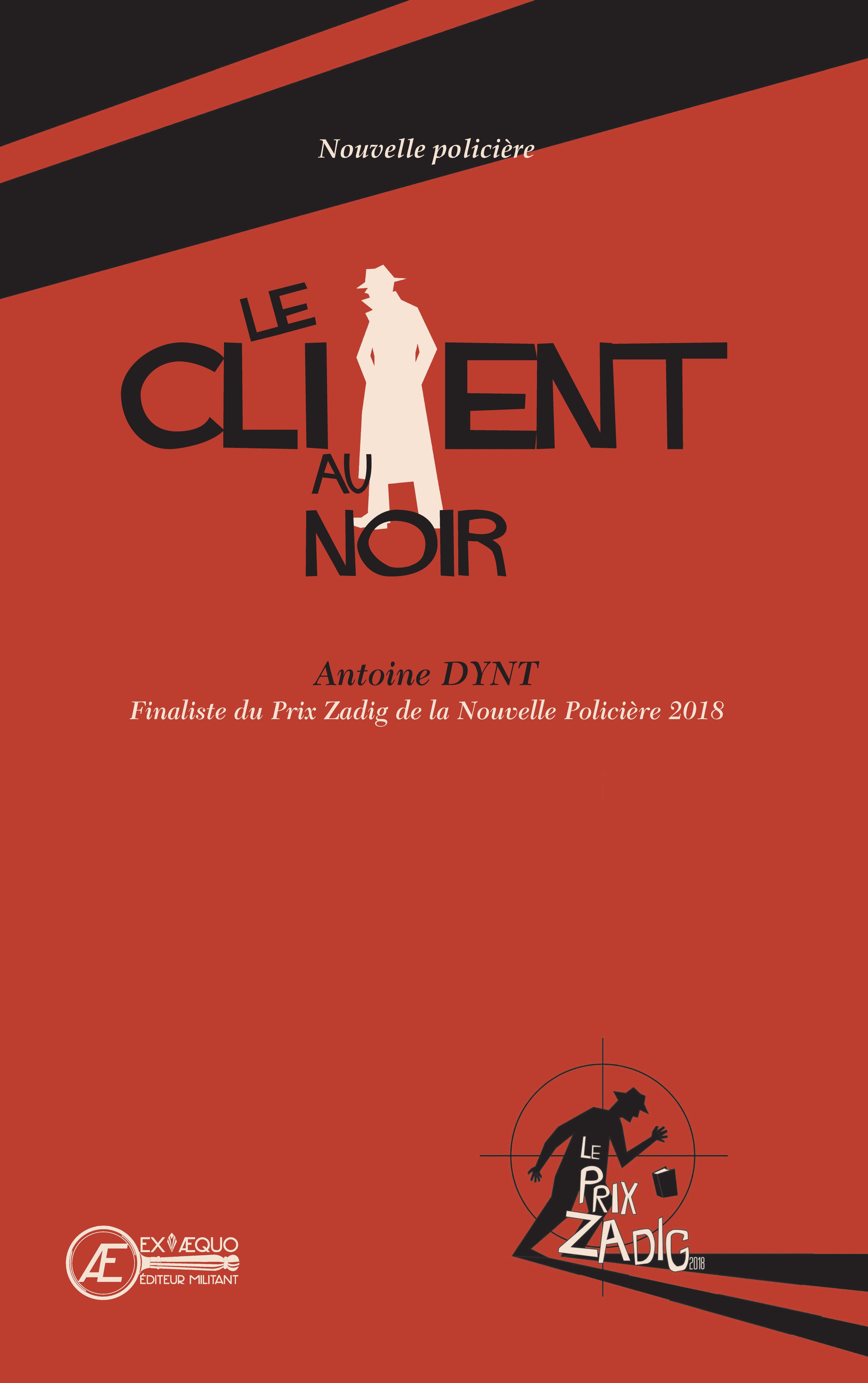Couverture de Le client au noir, d&rsquo;Antoine Dynt