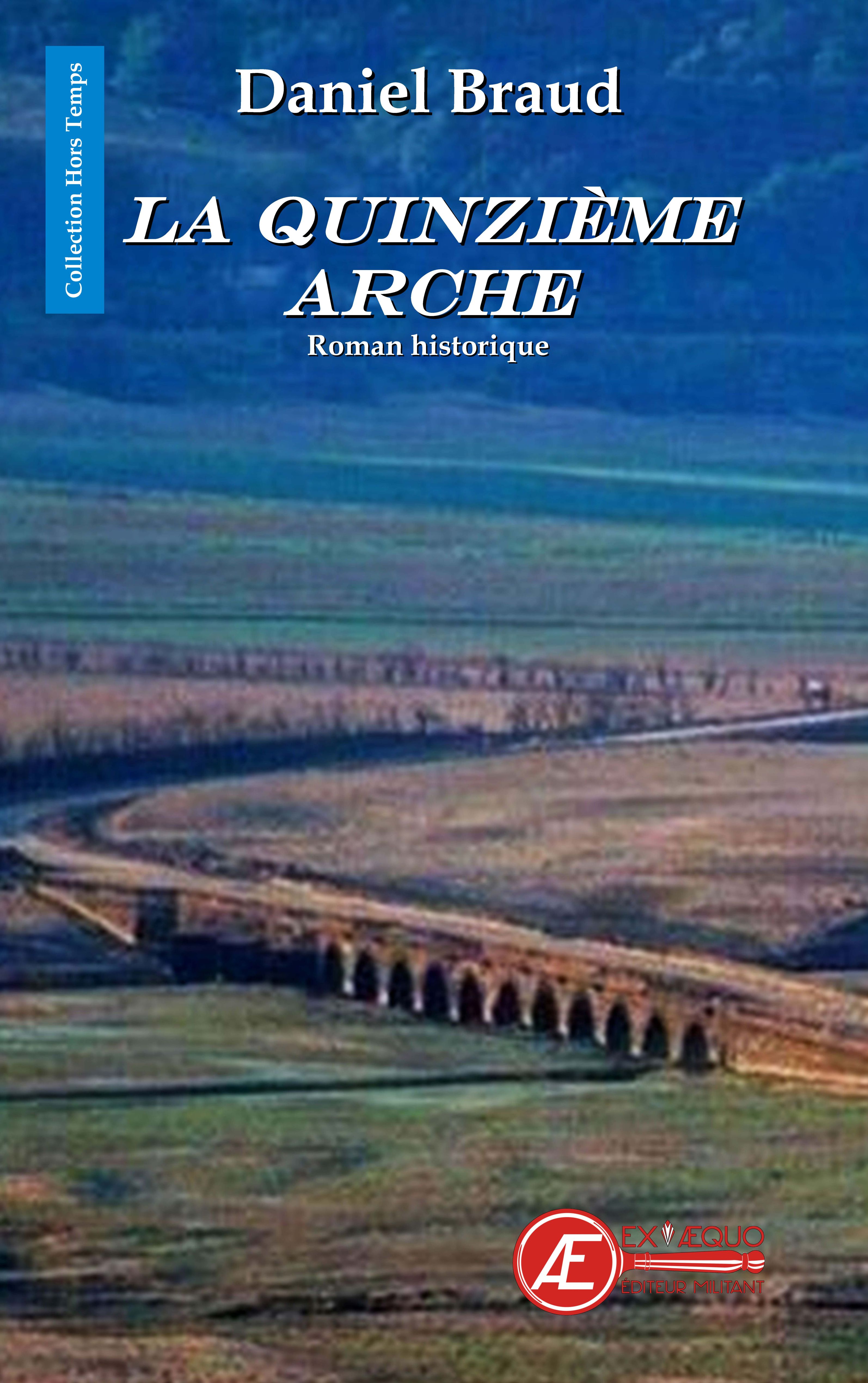 Couverture de La quinzième arche, de Daniel Braud