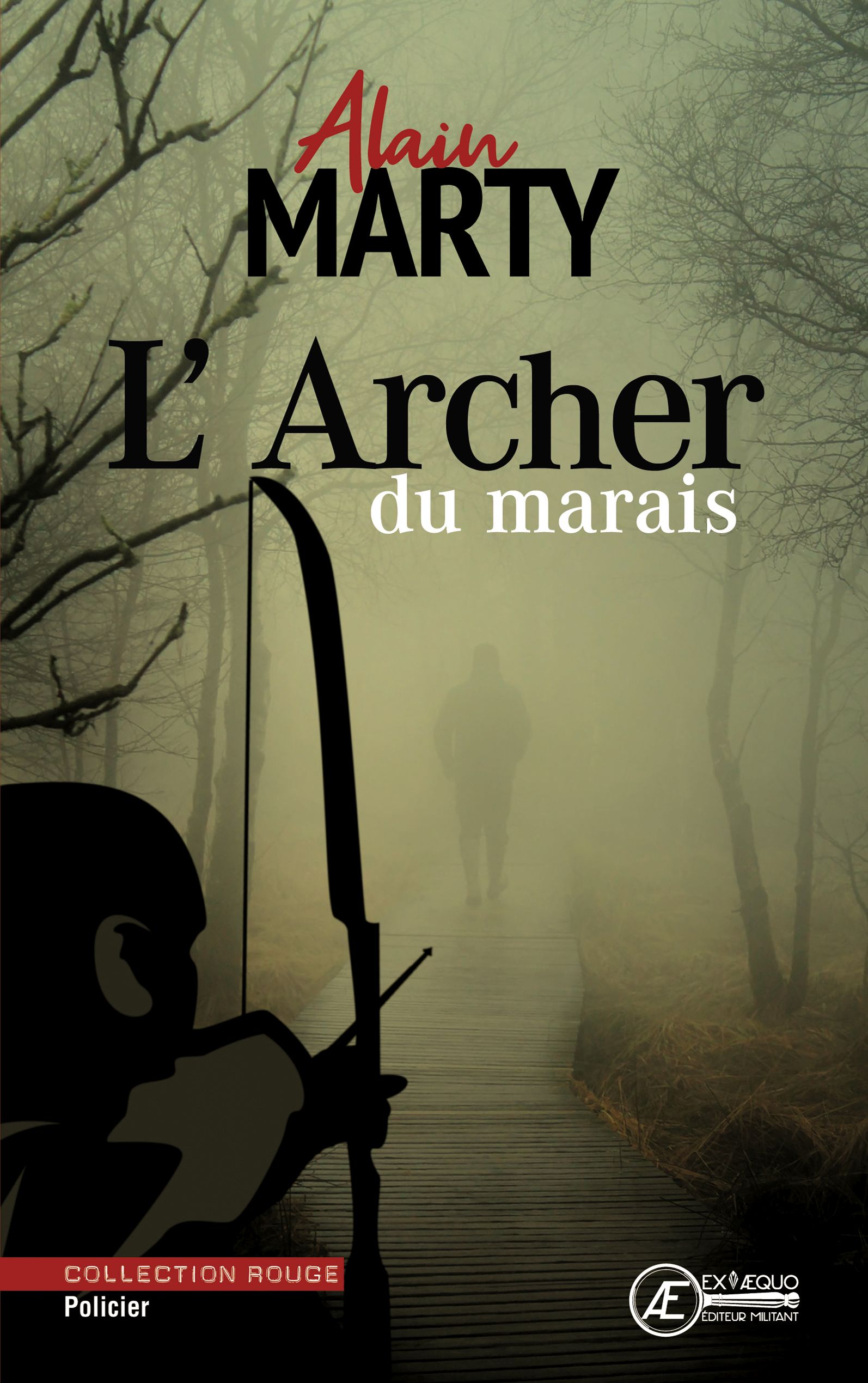 Couverture de L&rsquo;archer du marais, d&rsquo;Alain Marty