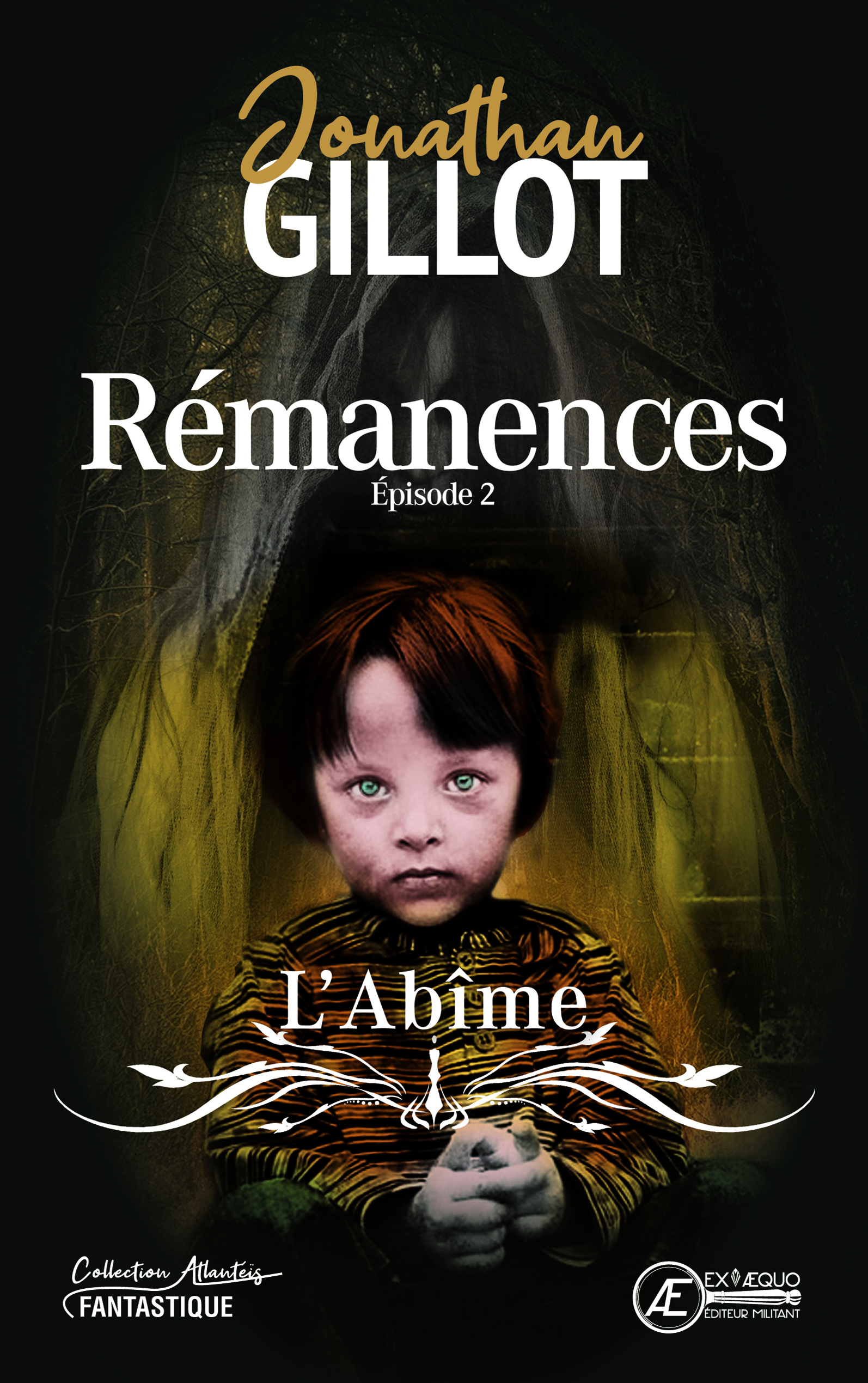Couverture de Rémanences – Épisode 2 – L&rsquo;Abîme, de Jonathan Gillot