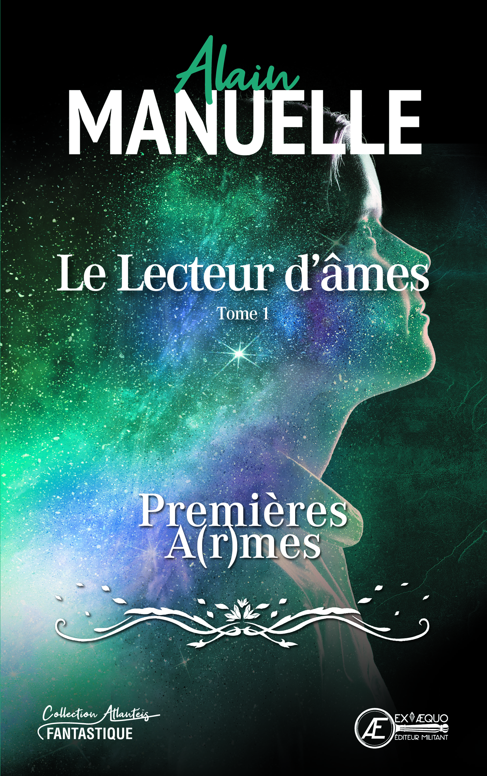 Couverture de Le Lecteur d’âmes Tome 1 – Premières a(r)mes, d’Alain Manuelle