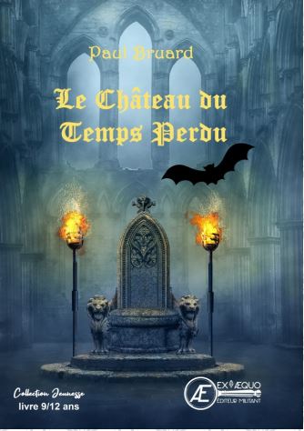 Couverture de Le Château du temps perdu, de Paul Bruard