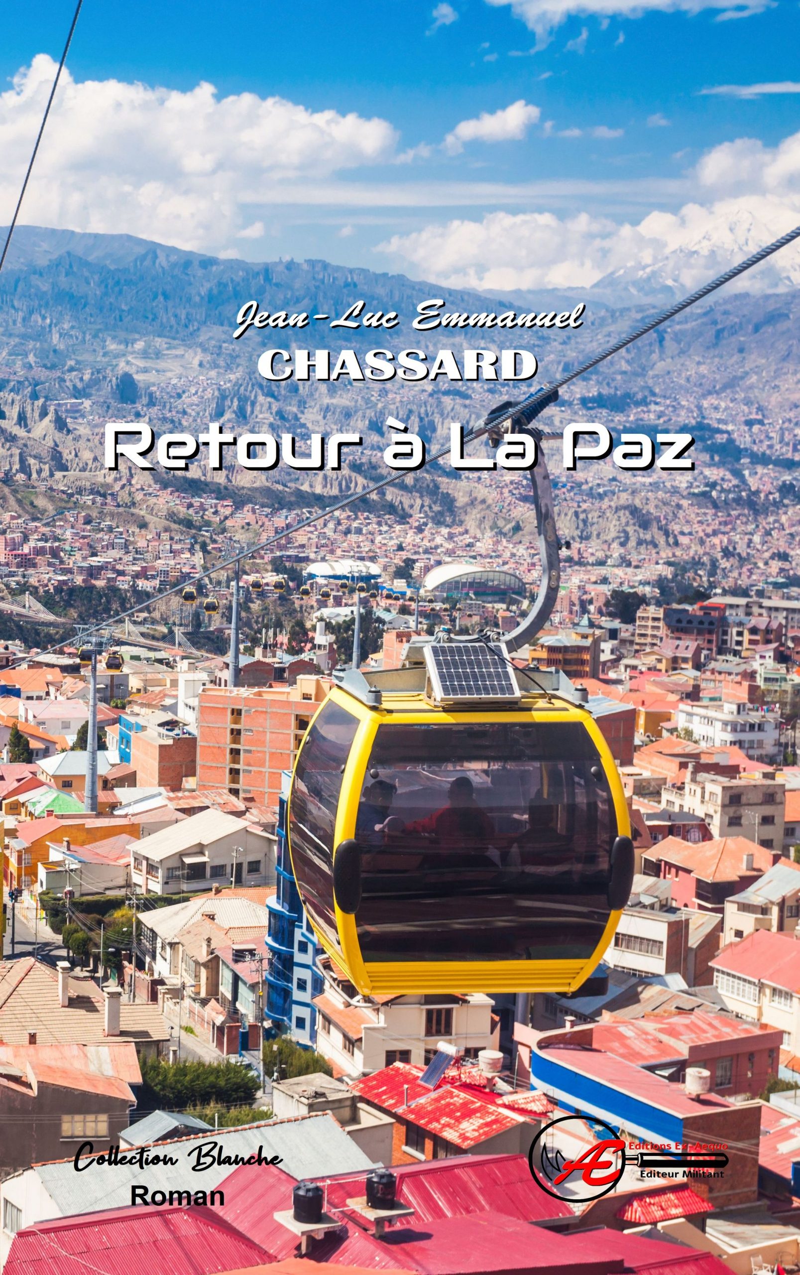 Couverture de Retour à La Paz, de Jean-Luc Emmanuel Chassard
