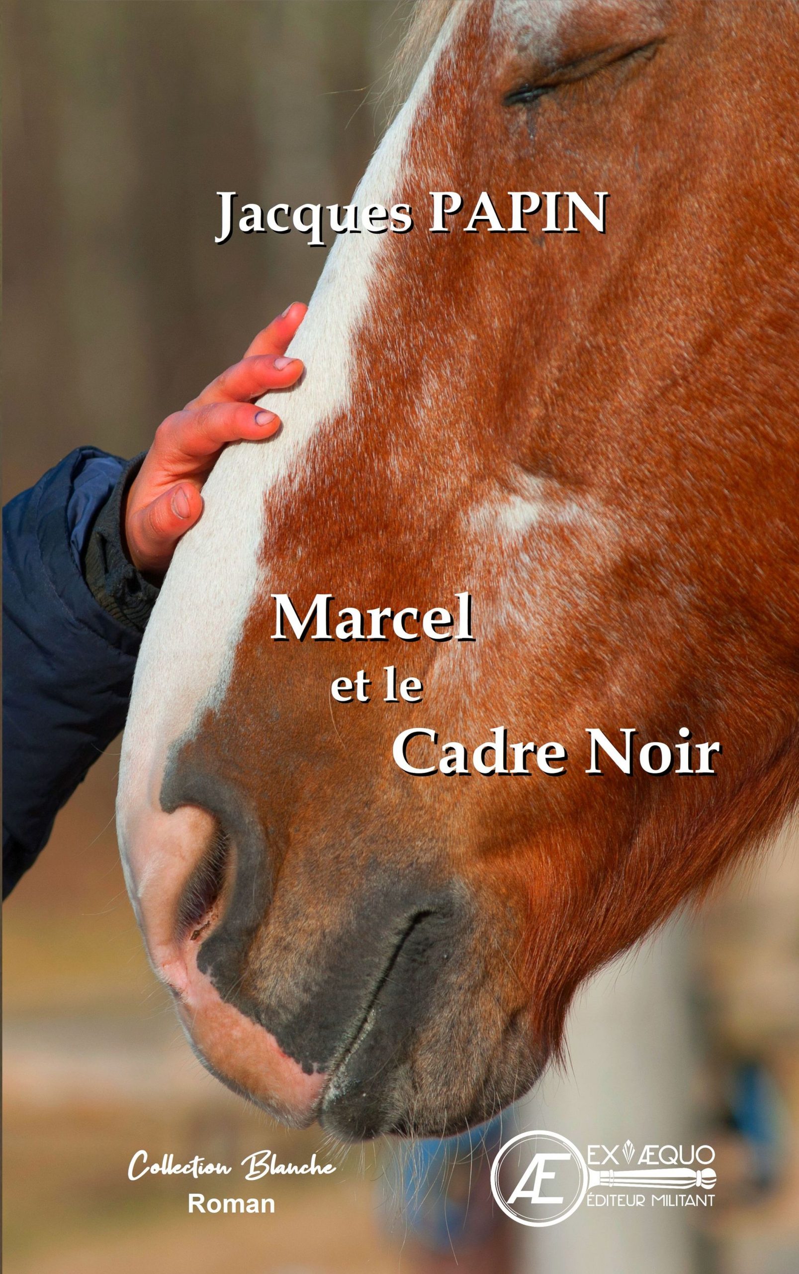 Couverture de Marcel et le Cadre Noir, de Jacques Papin