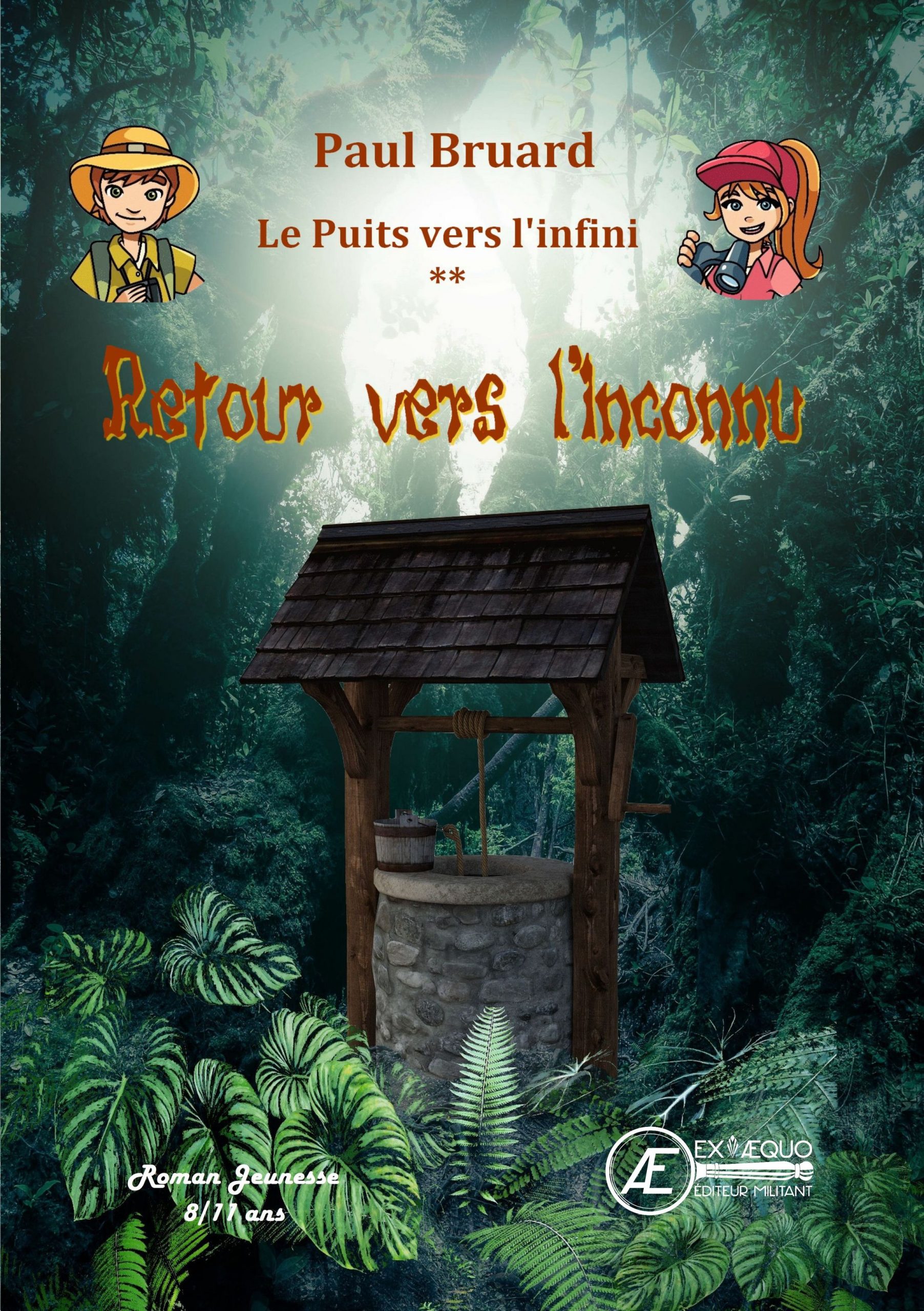 Couverture de Retour vers l&rsquo;inconnu – Le puits vers l&rsquo;infini T2, de Paul Bruard