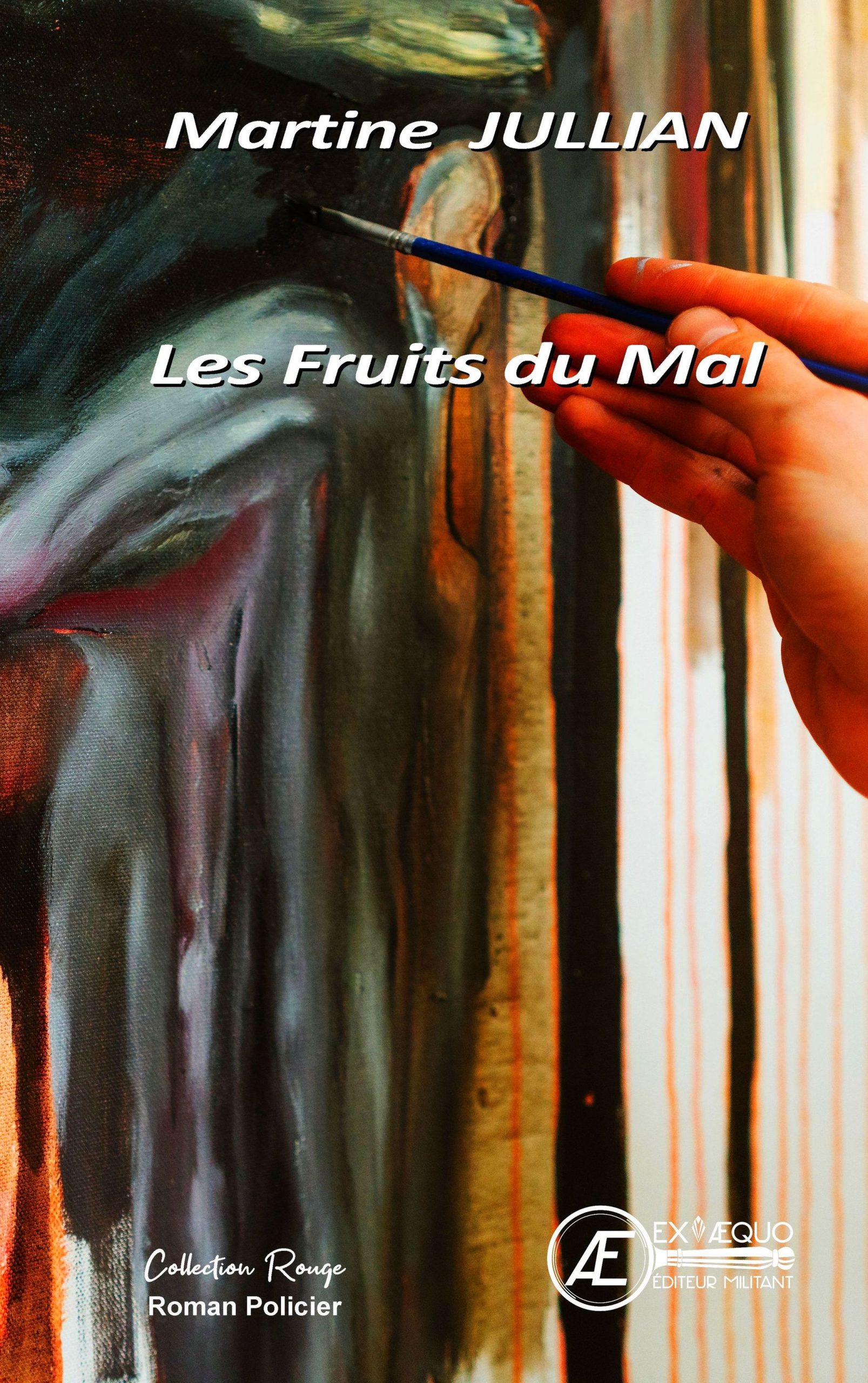 Couverture de Les fruits du mal, de Martine Jullian