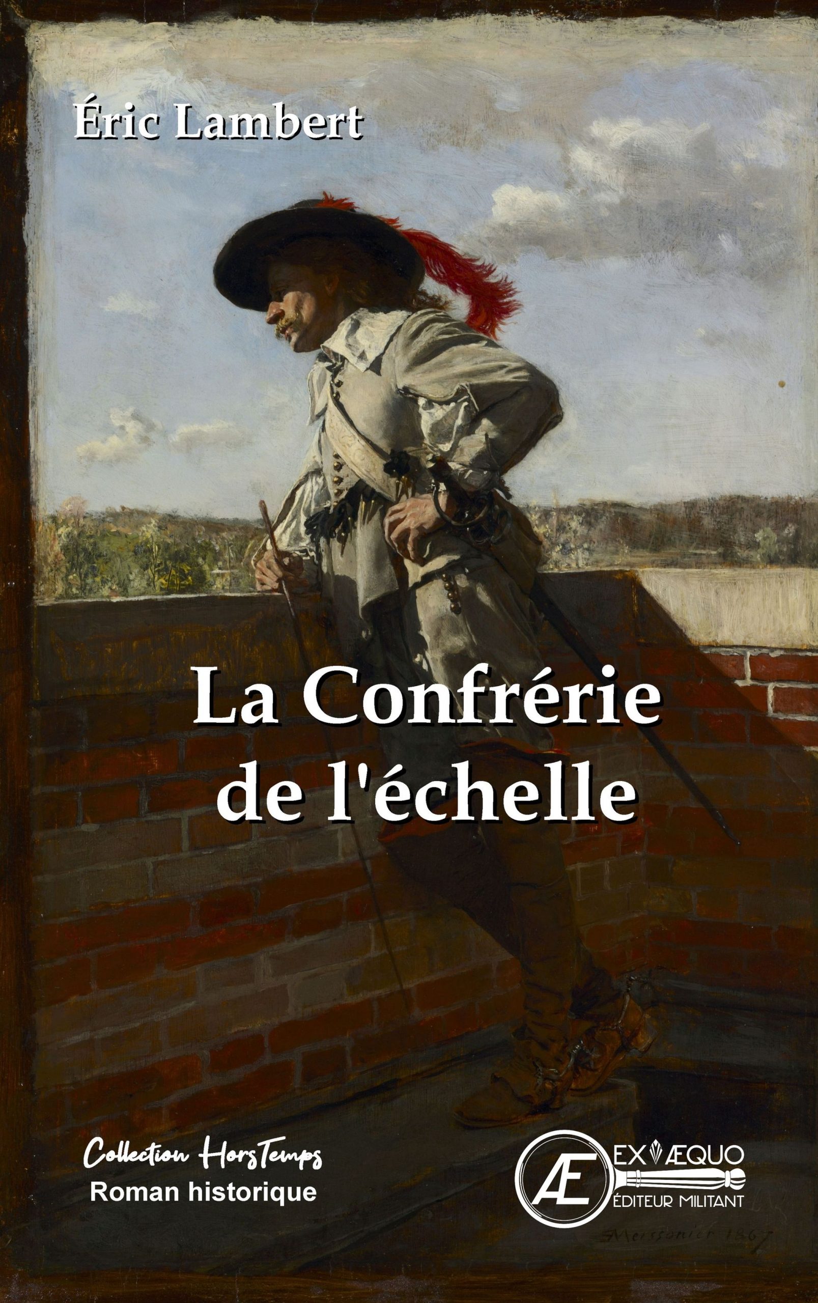 Couverture de La confrérie de l&rsquo;Echelle, d&rsquo;Eric Lambert