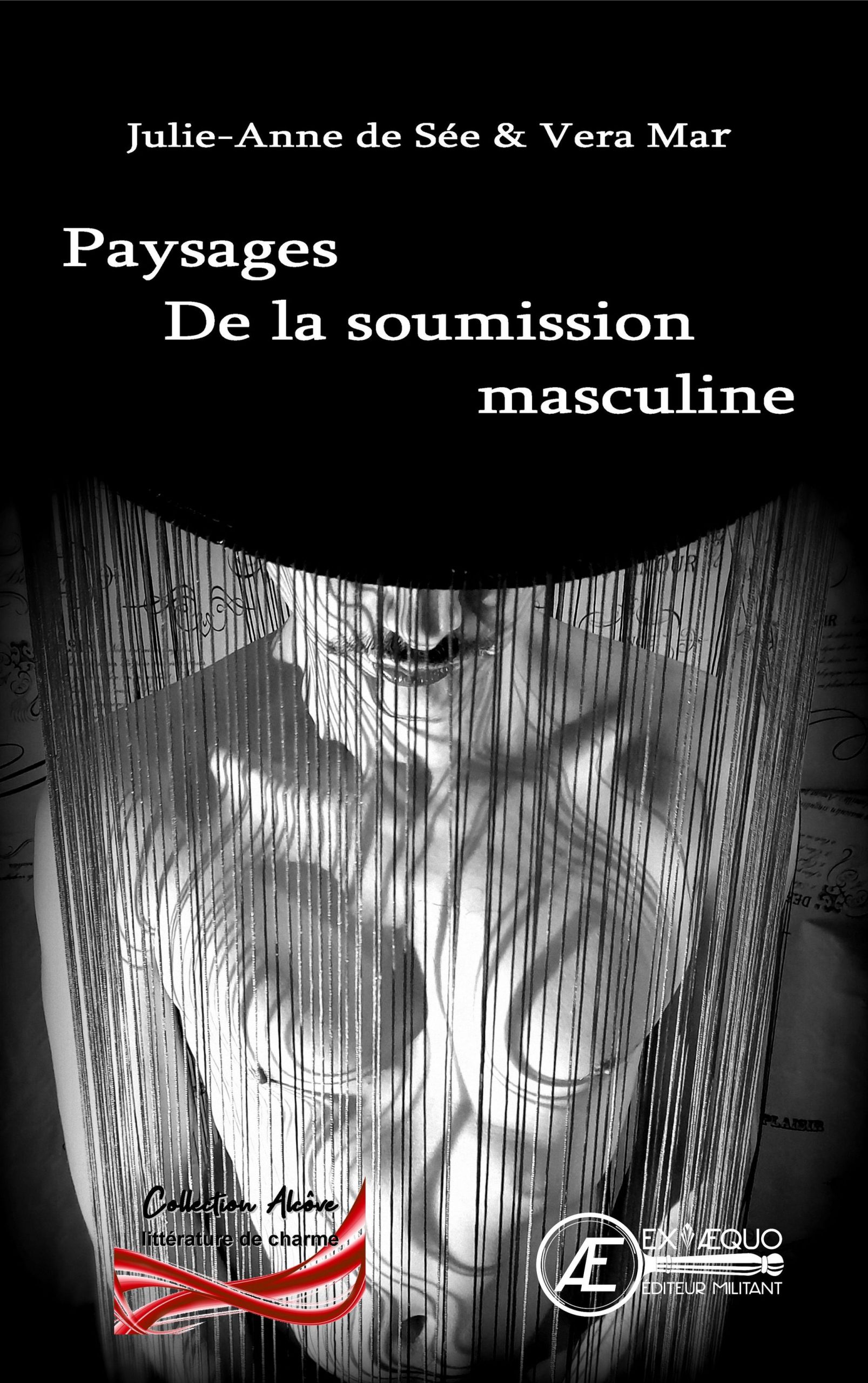 Couverture de Paysages de la soumission masculine, de Julie-Anne de Sée & Vera Mar