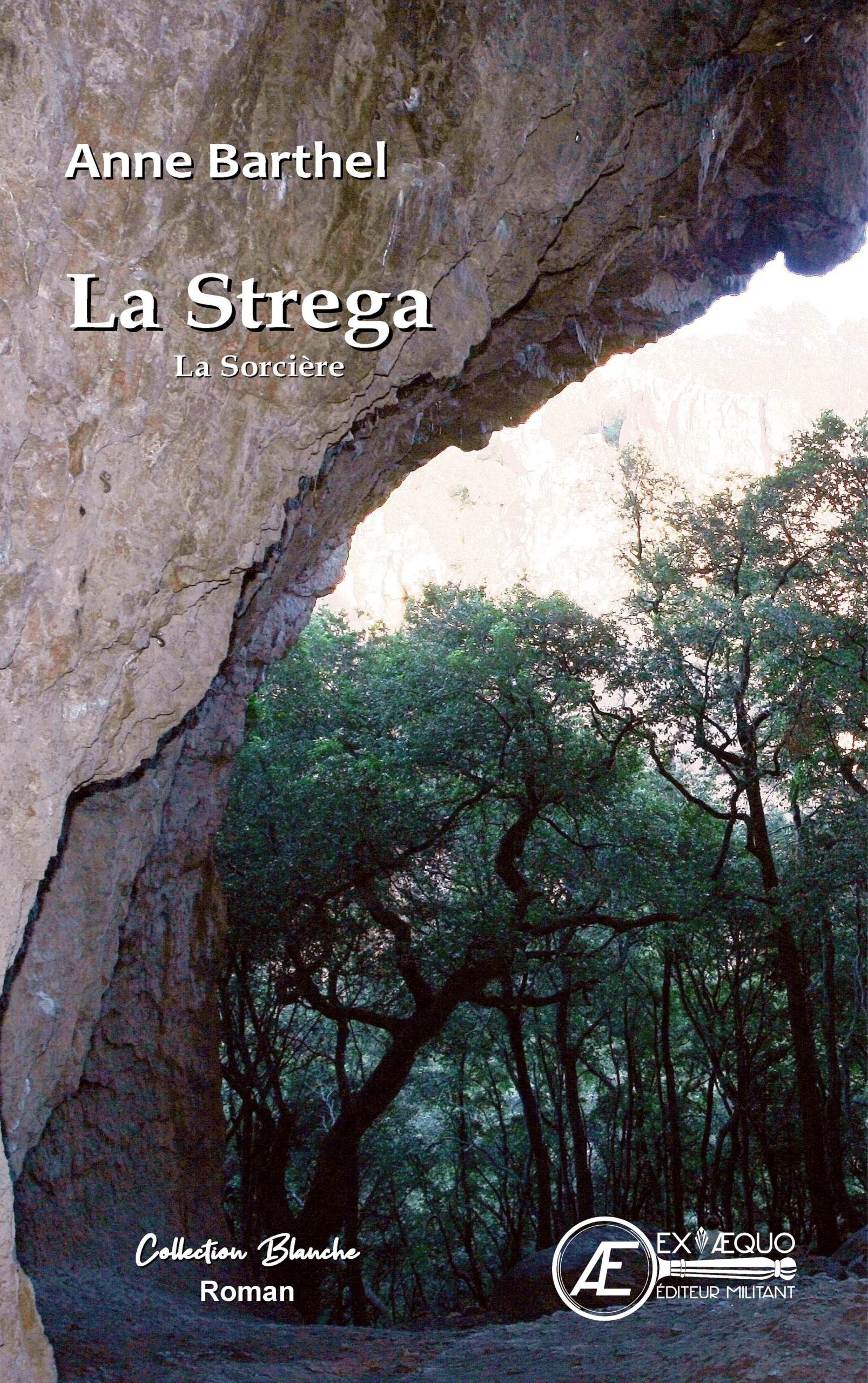 Couverture de La Strega, d&rsquo;Anne Barthel