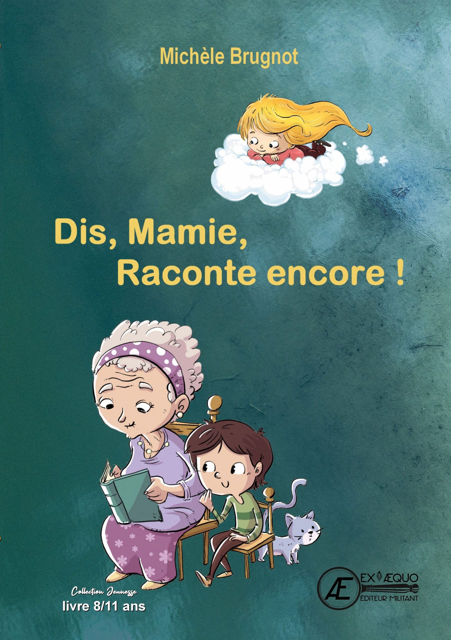Couverture de Dis, Mamie, raconte encore !, de Michèle brugnot