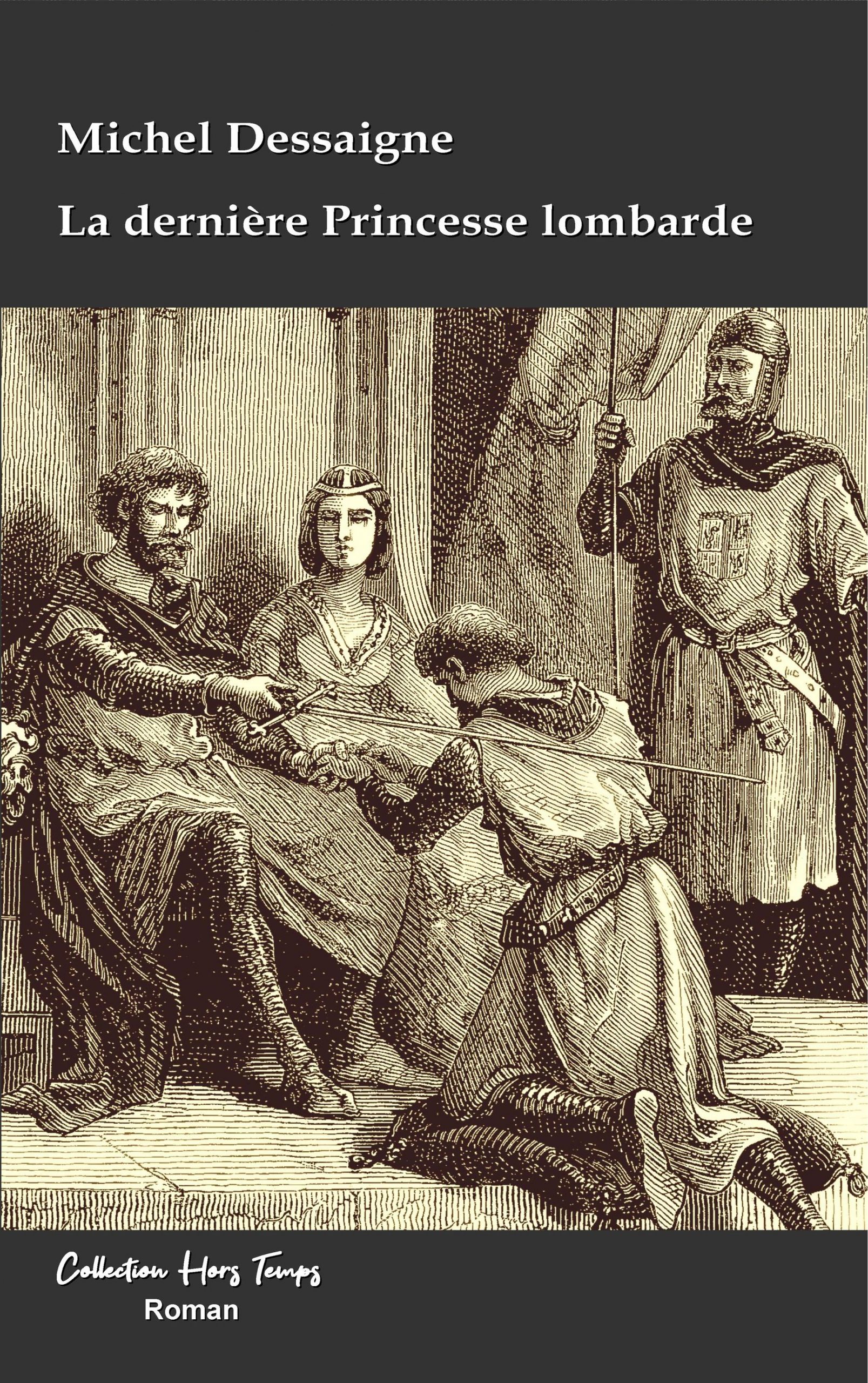 Couverture de La dernière princesse lombarde, de Michel Dessaigne