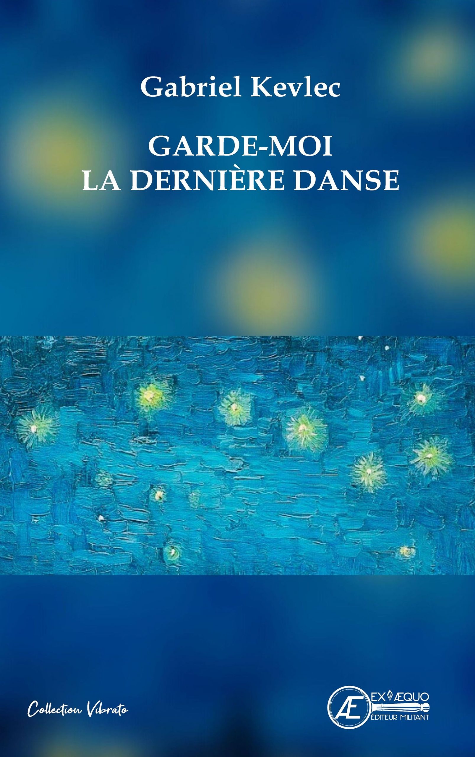 Couverture de Garde-moi la dernière danse, de Gabriel Kevlec