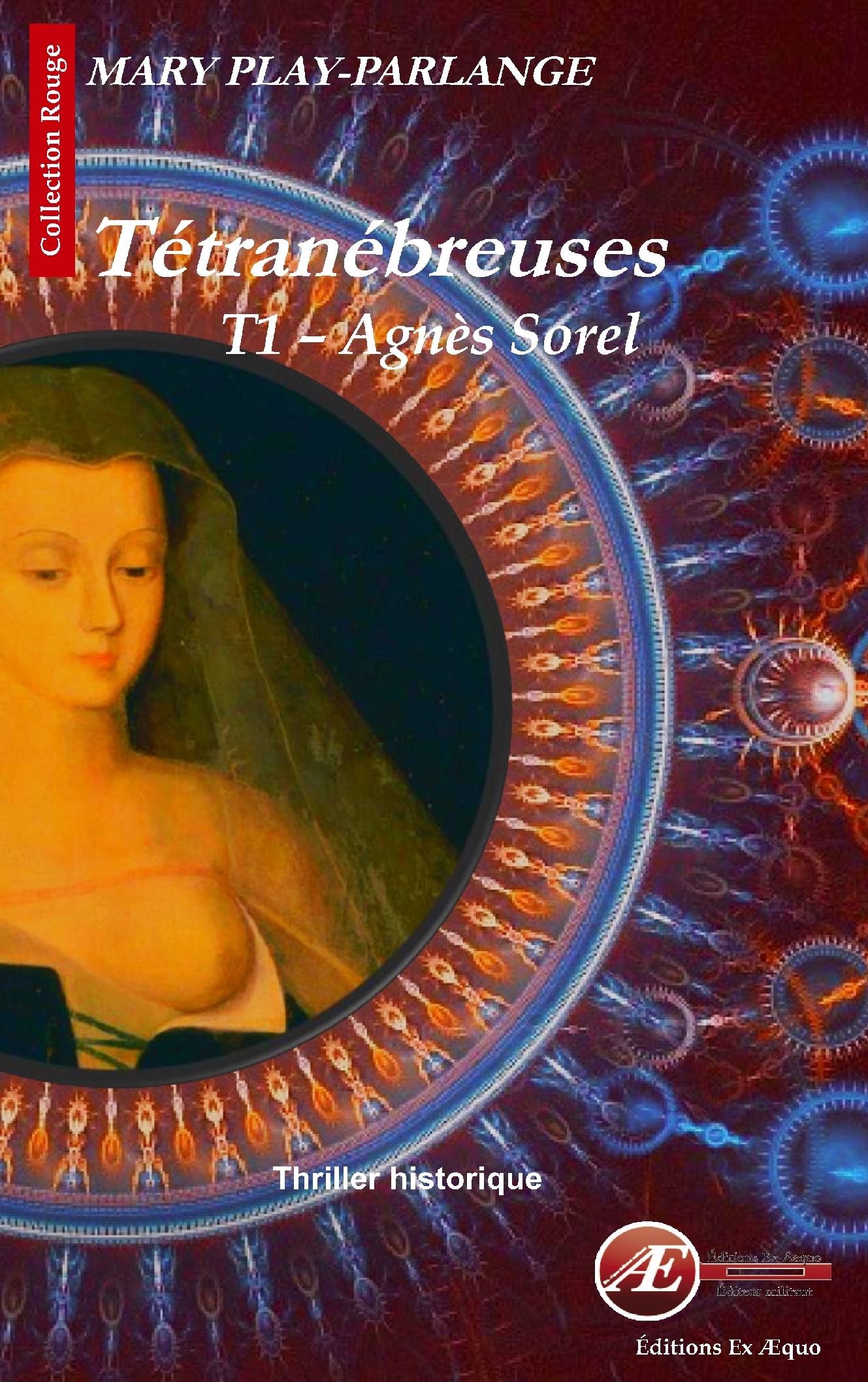 Couverture de Tétranébreuses – T1 Agnes Sorel, de Mary Play-Parlange