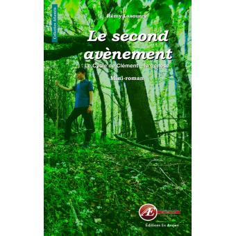 Couverture de Le second avènement, de Rémy Lasource