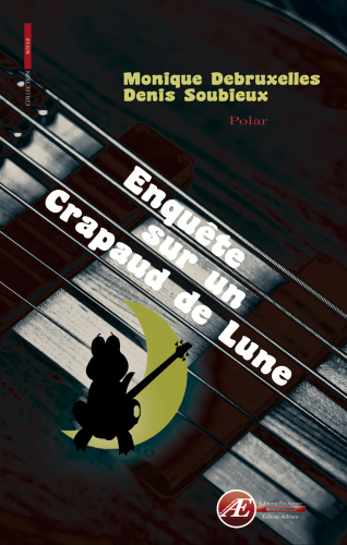Couverture de Enquête sur un crapaud de lune, de Monique Debruxelles et Denis Soubieux