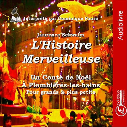 Couverture de L&rsquo;Histoire Merveilleuse – AudioLivre