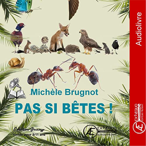 Couverture de Pas si bêtes ! – Audiolivre