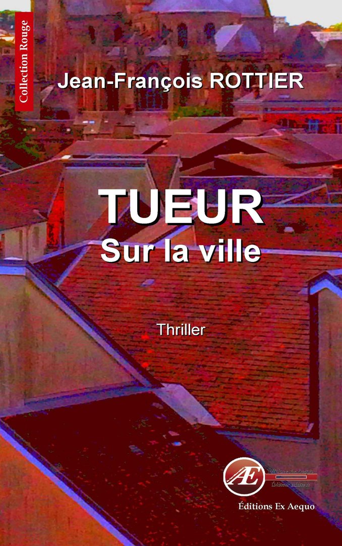 Couverture de Tueur sur la ville, de Jean-François Rottier