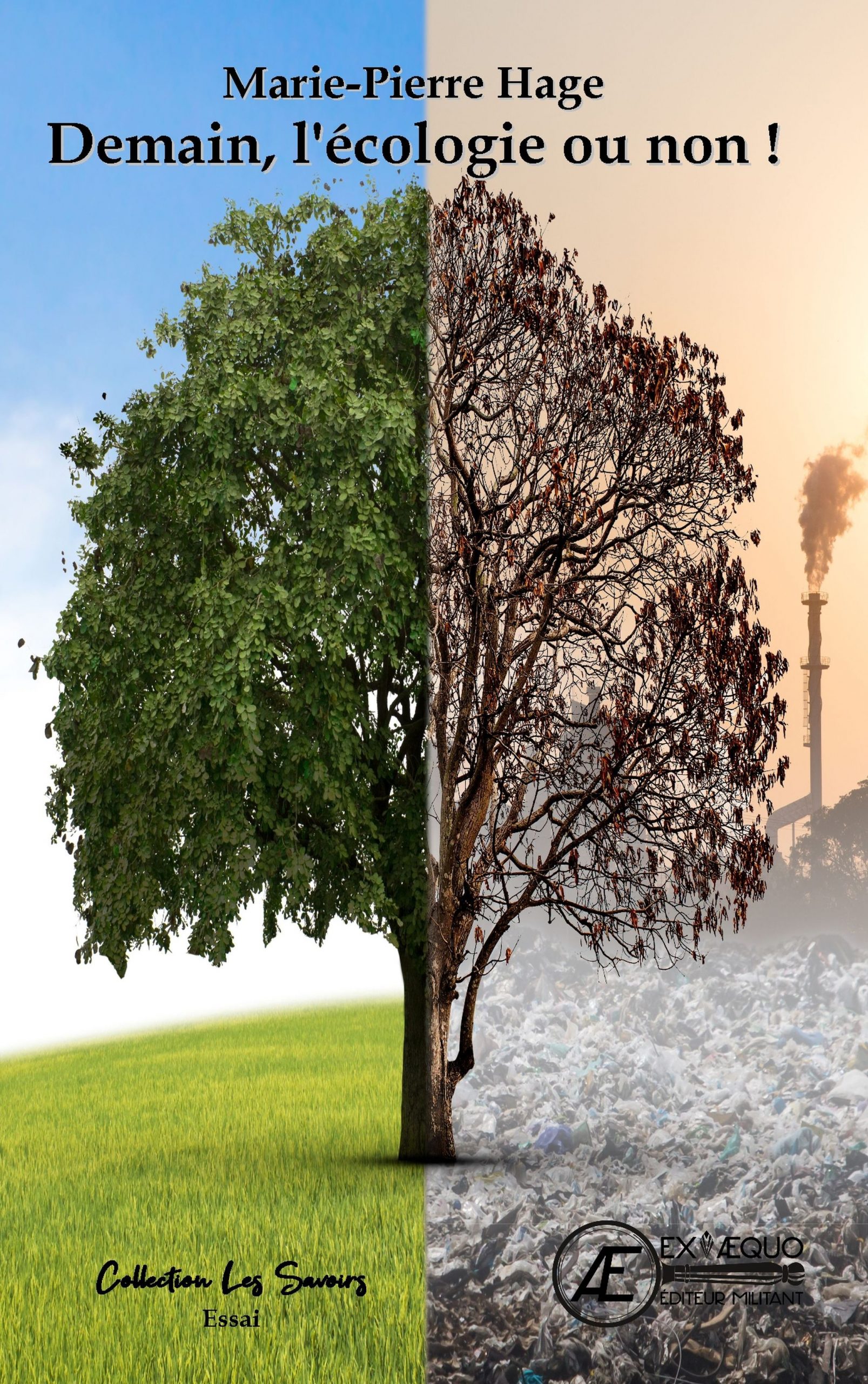 Couverture de Demain, l&rsquo;écologie ou non !