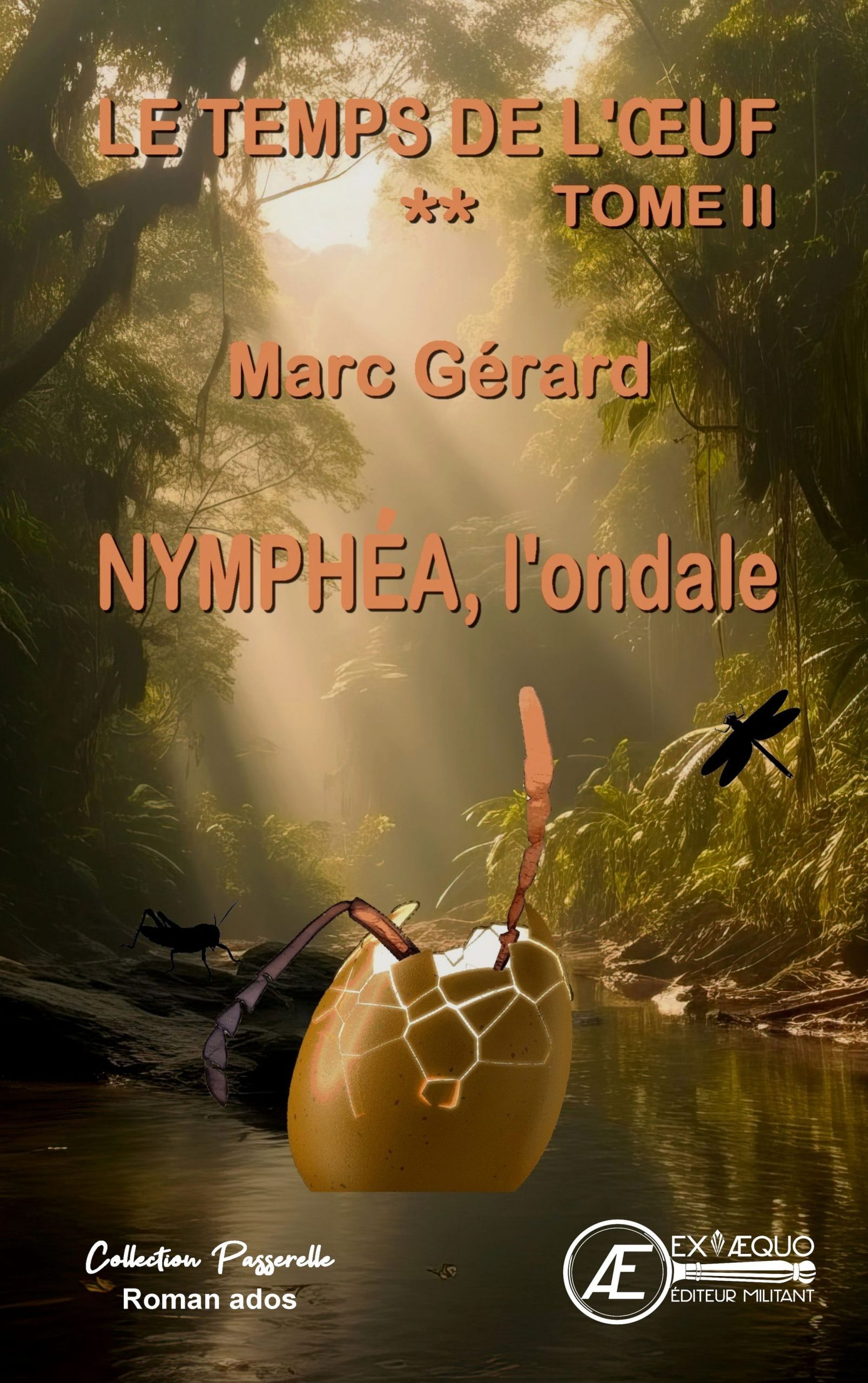 Couverture de Nymphea l&rsquo;ondale – Le Temps de l&rsquo;oeuf – Tome 2