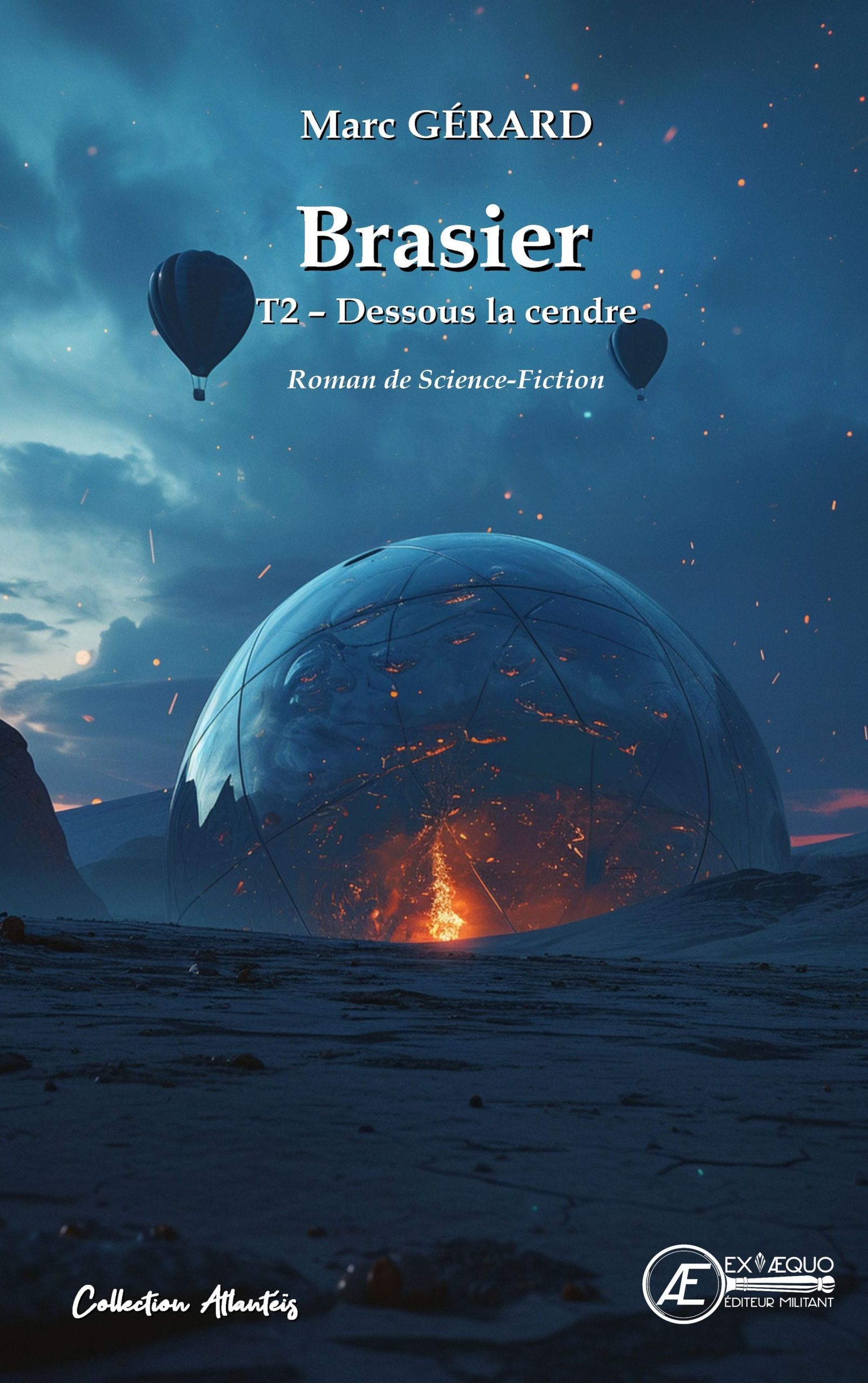 Couverture de Brasier – Tome 2 – Dessous la cendre