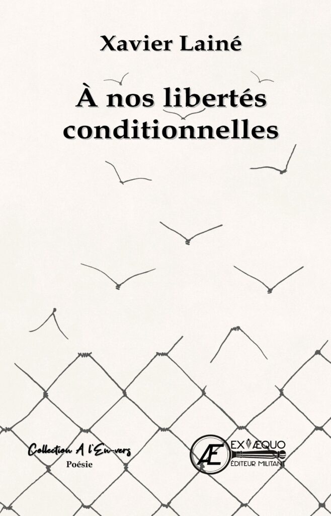 Couverture de A nos libertés conditionnelles